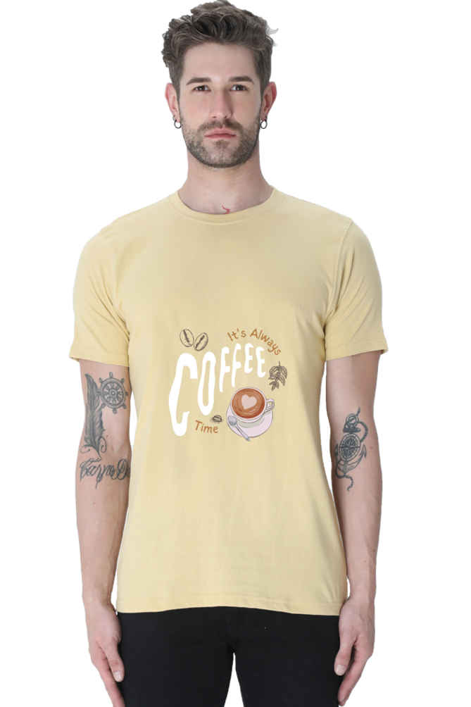 It's Always Coffee Time T-Shirt - Classic Round Neck Half Sleeves