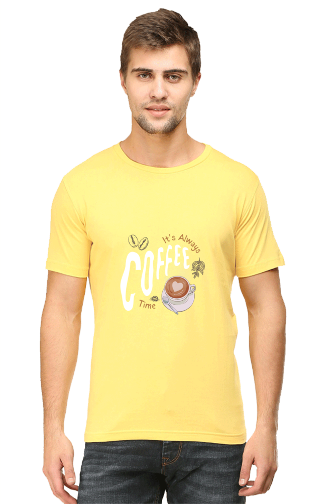 It's Always Coffee Time T-Shirt - Classic Round Neck Half Sleeves